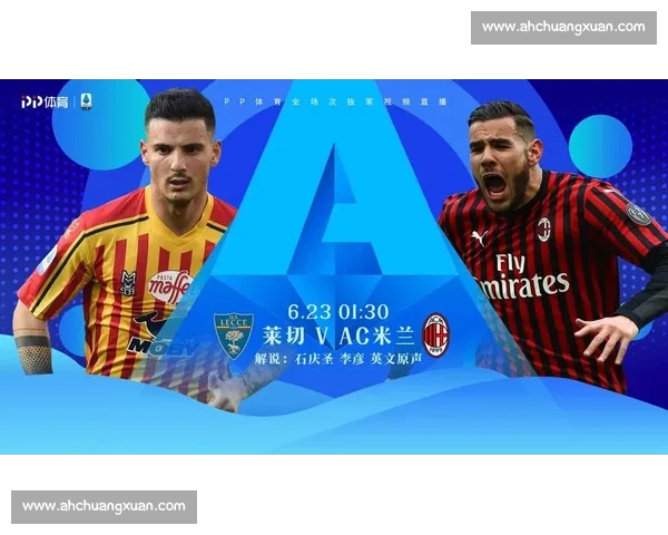 意甲直播官网全面呈现赛程比分资讯与高清观赛体验权威数据分析实时更新 意甲直播官网全面呈现赛程比分资讯与高清观赛体验权威数据分析实时更新